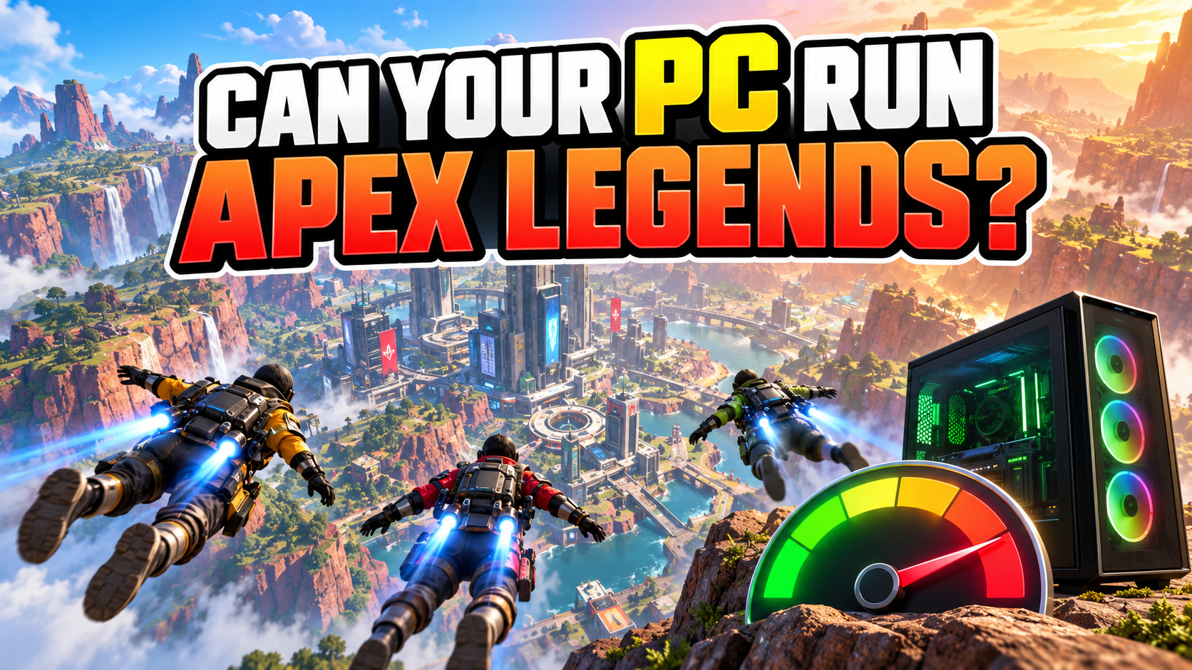 Can your PC run Apex Legends?