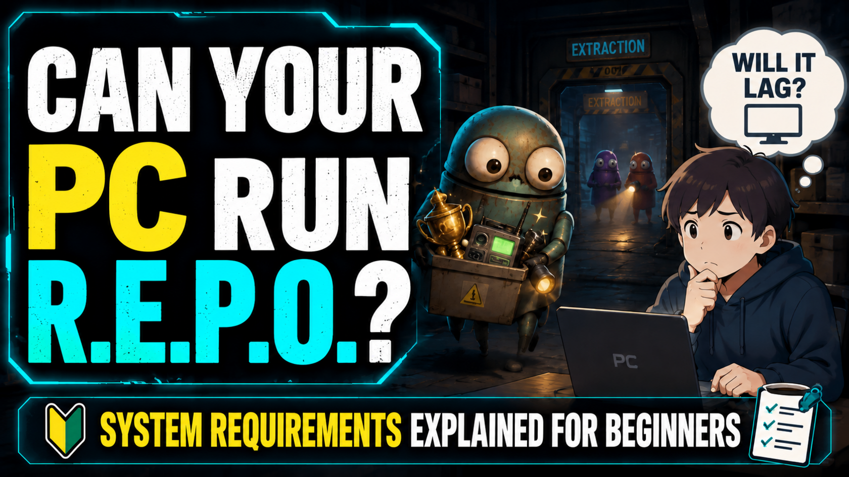 Can your PC run R.E.P.O.?